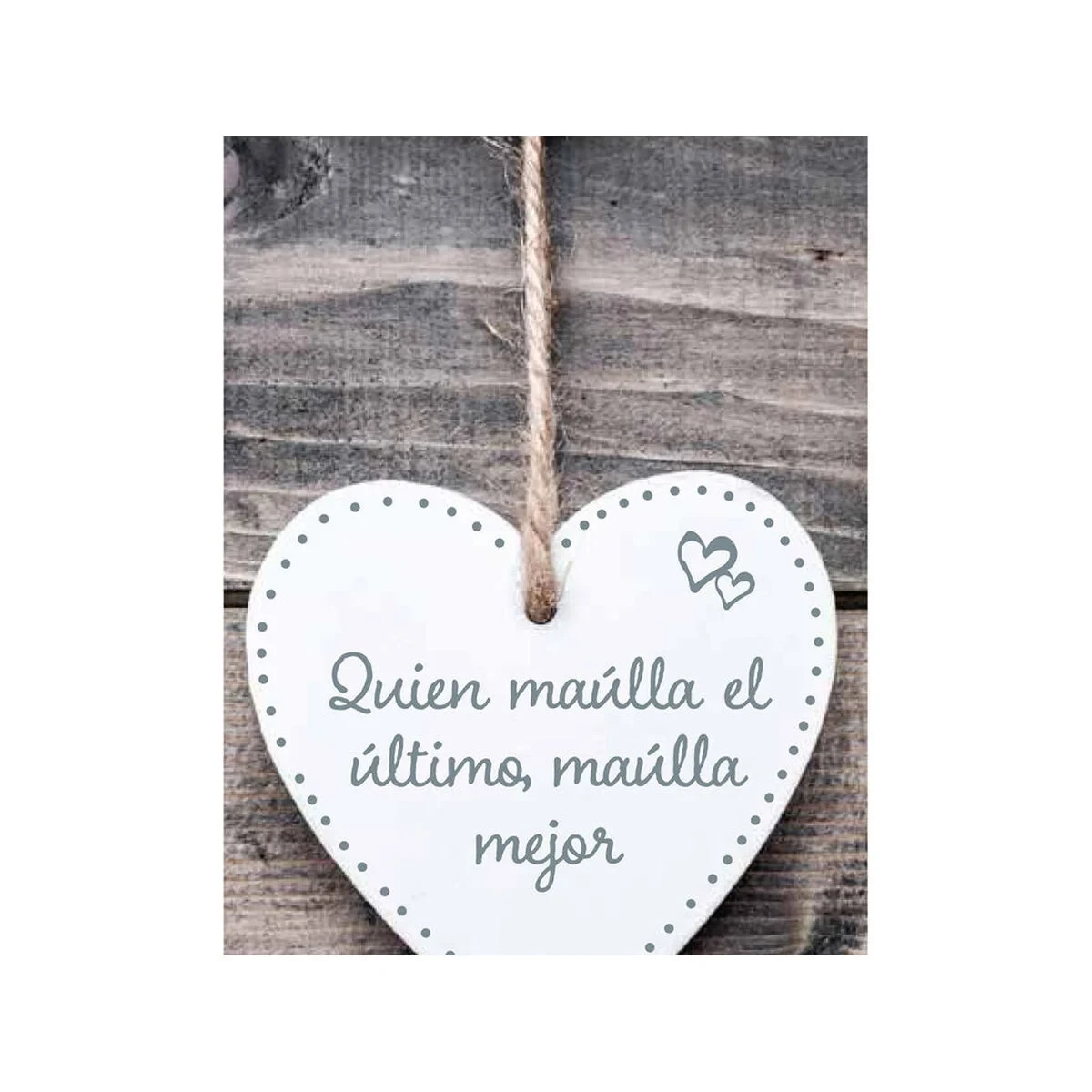 Decoración Colgante Magnet & Steel Quien maúlla el último maúlla mejor Corazón 13 x 13 x 0,8 cm